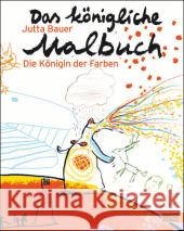 Das königliche Malbuch : Die Königin der Farben Bauer, Jutta   9783407794246 Beltz - książka