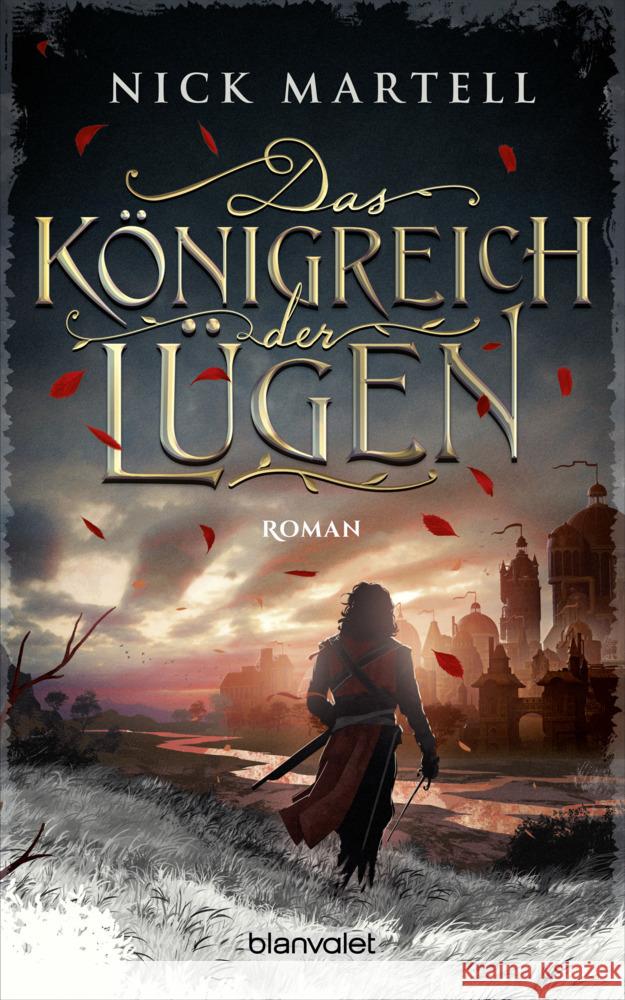 Das Königreich der Lügen Martell, Nick 9783734162091 Blanvalet - książka