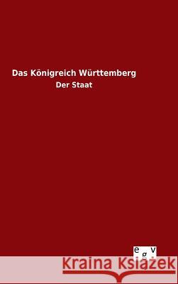 Das Königreich Württemberg Ohne Autor 9783734002113 Salzwasser-Verlag Gmbh - książka