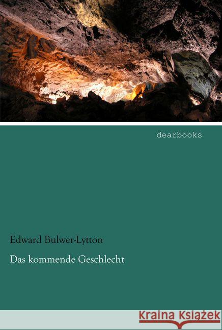 Das kommende Geschlecht Bulwer-Lytton, Edward George 9783954558568 dearbooks - książka