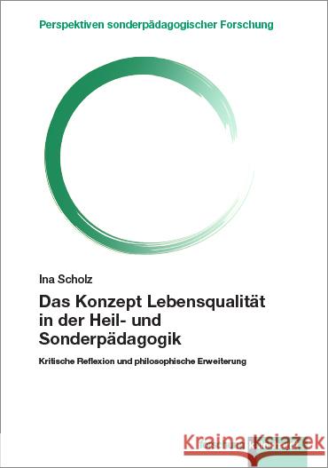 Das Konzept Lebensqualität in der Heil- und Sonderpädagogik Scholz, Ina 9783781525108 Klinkhardt - książka