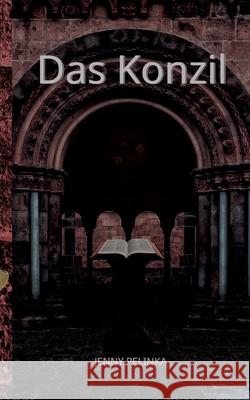 Das Konzil Jenny Pelinka 9783695143733 Bod - Books on Demand - książka