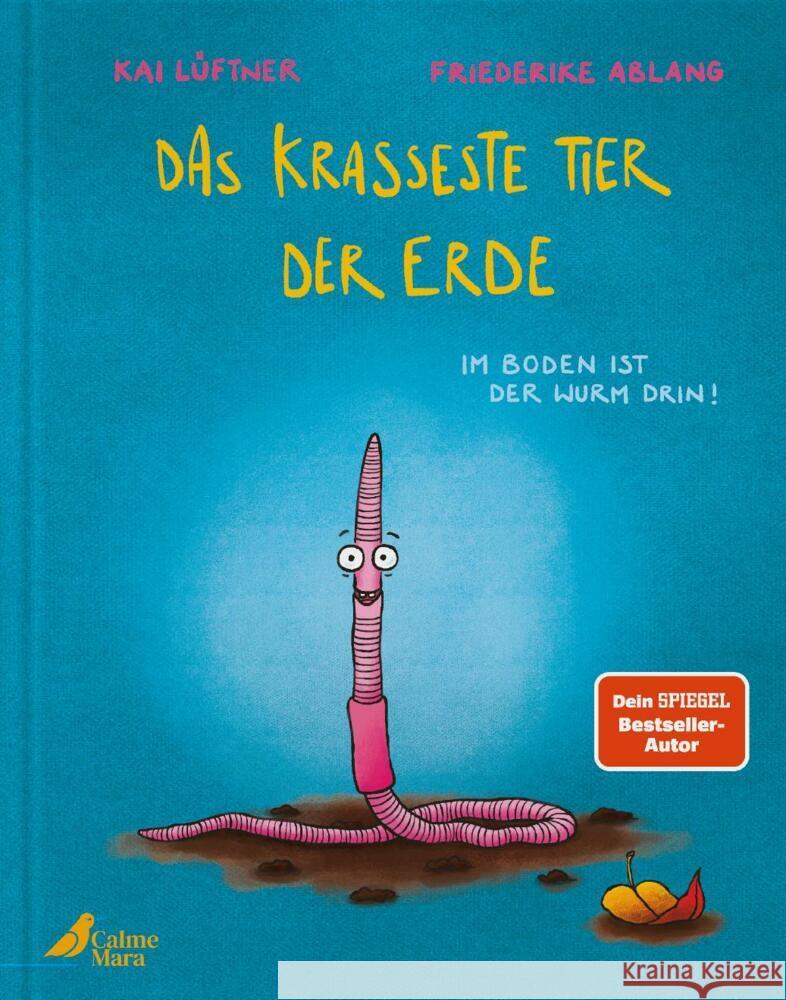 Das krasseste Tier der Erde Lüftner, Kai 9783948877743 CalmeMara Verlag - książka