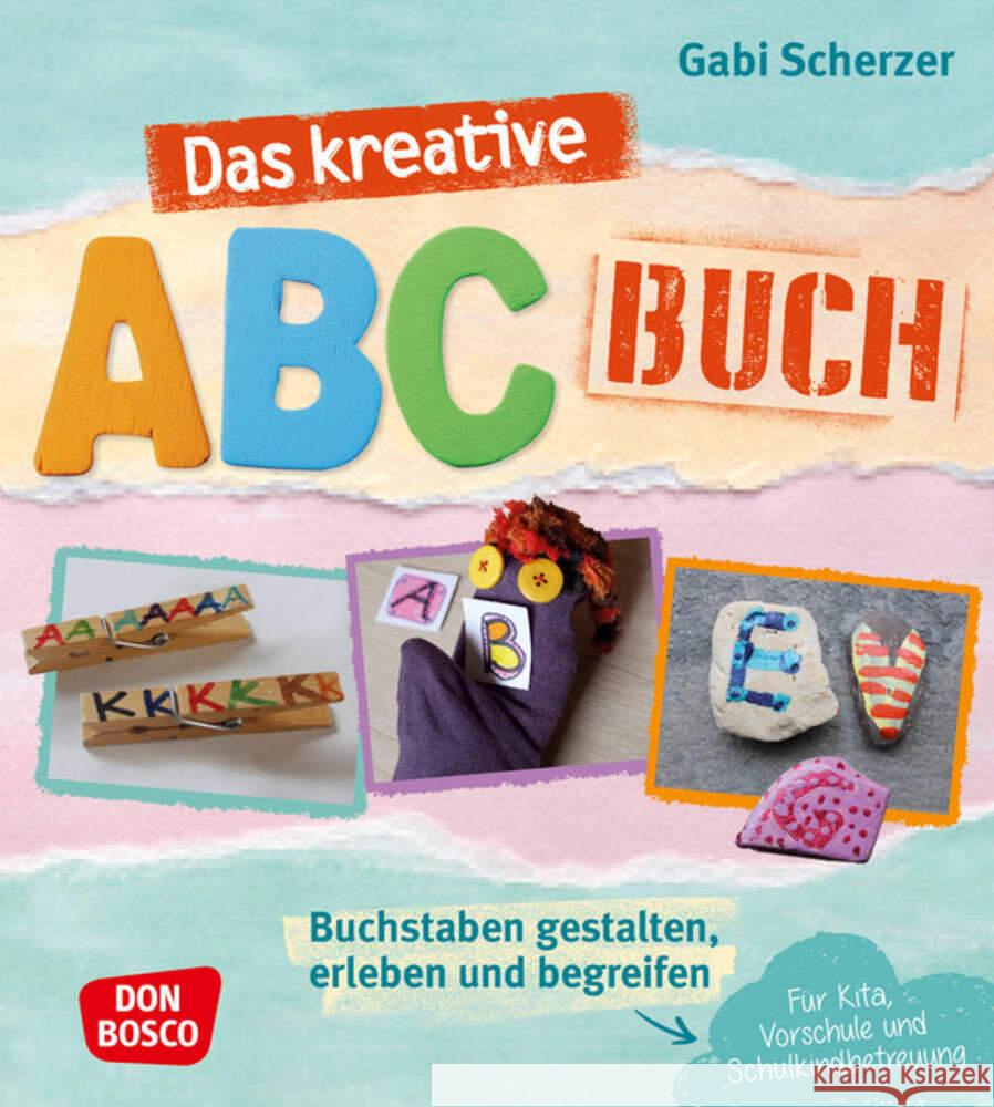 Das kreative ABC-Buch Scherzer, Gabi 9783769824889 Don Bosco Medien - książka