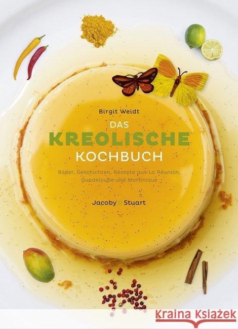 Das kreolische Kochbuch Weidt, Birgit 9783942787475 Jacoby & Stuart - książka