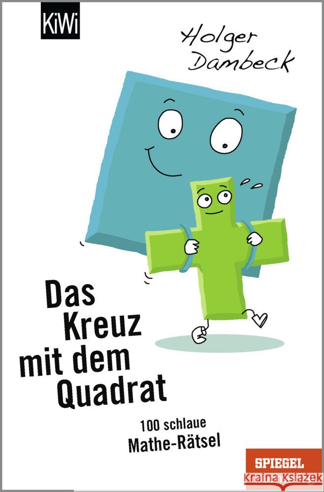 Das Kreuz mit dem Quadrat Dambeck, Holger 9783462006407 Kiepenheuer & Witsch - książka