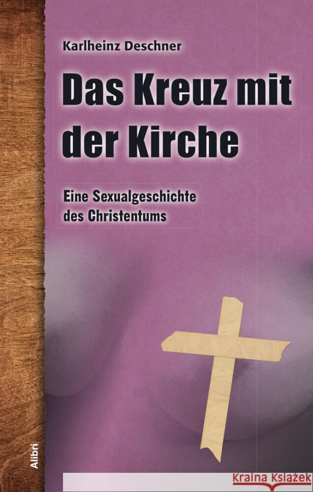 Das Kreuz mit der Kirche Deschner, Karlheinz 9783865693198 Alibri - książka