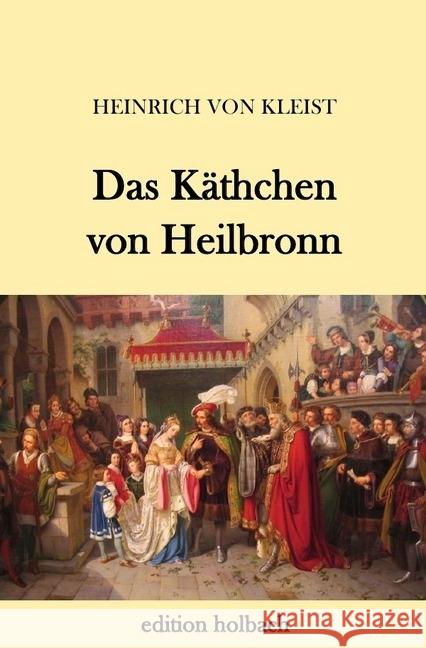 Das Käthchen von Heilbronn Kleist, Heinrich von 9783745086157 epubli - książka