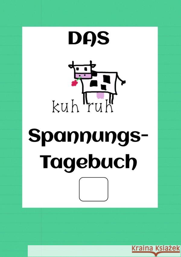 Das kuhruh Spannungstagebuch Fortsetzung Aguilar, Kerstin 9783565103010 epubli - książka