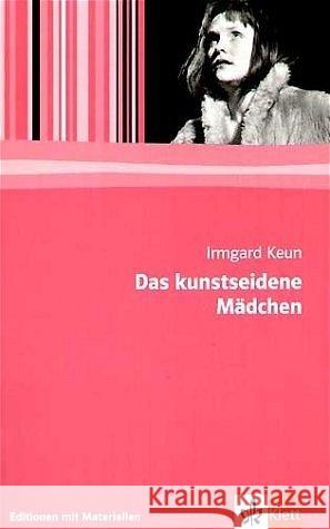 Das kunstseidene Mädchen : Textausgabe mit Materialien Keun, Irmgard Meyer-Bothling, Jörg U.  9783123511417 Klett - książka