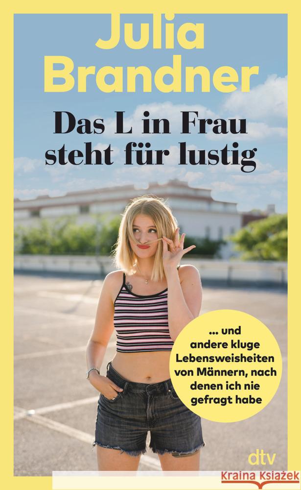 Das L in Frau steht für lustig Brandner, Julia 9783423352055 DTV - książka