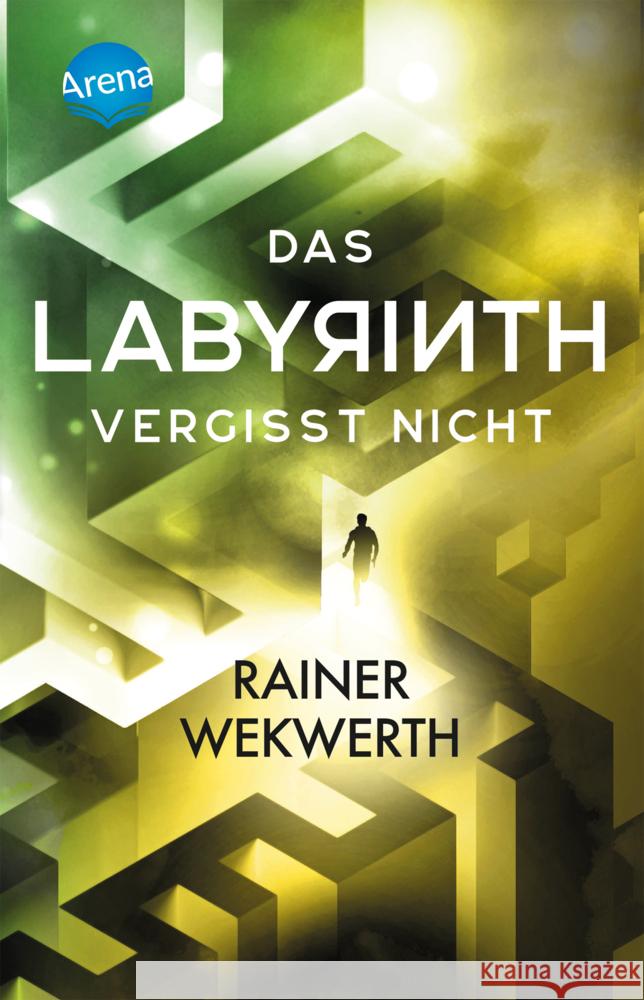 Das Labyrinth (4). Das Labyrinth vergisst nicht Wekwerth, Rainer 9783401512235 Arena - książka