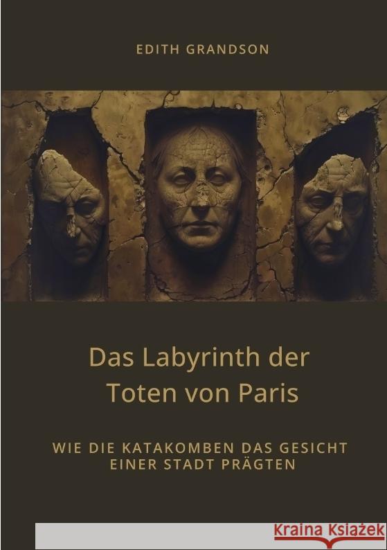 Das Labyrinth der  Toten von Paris Grandson, Edith 9783384446862 tredition - książka