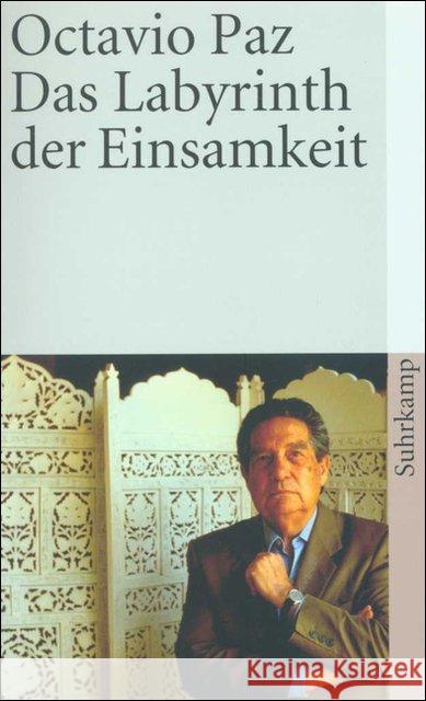 Das Labyrinth der Einsamkeit : Essay Paz, Octavio Heupel, Carl  9783518394724 Suhrkamp - książka