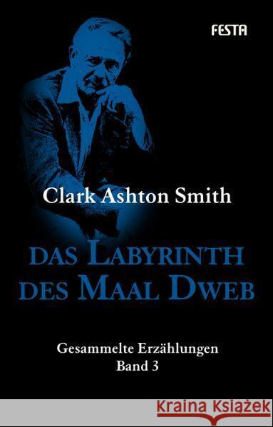 Das Labyrinth des Maal Dweb Smith, Clark Ashton 9783865521286 Festa - książka