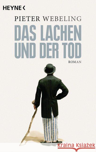 Das Lachen und der Tod : Roman Webeling, Pieter 9783453418110 Heyne - książka