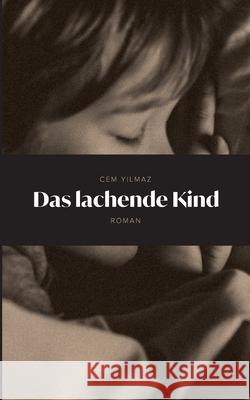 Das lachende Kind Cem Yilmaz 9783750422377 Books on Demand - książka