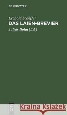 Das Laien-Brevier Leopold Scheffer, Julius Bolia 9783112364437 De Gruyter - książka
