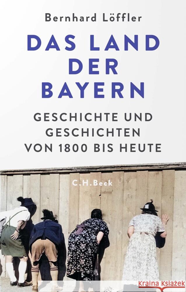 Das Land der Bayern Löffler, Bernhard 9783406821554 Beck - książka