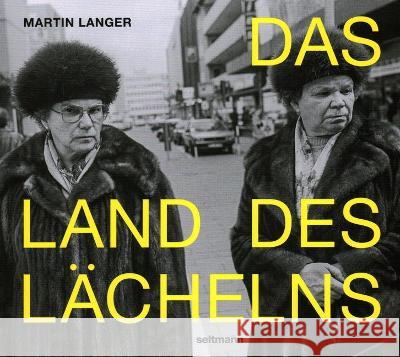 Das Land Des Lächelns Langer, Martin 9783946688983 Seltmann Publishers Gmbh - książka