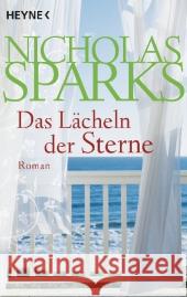 Das Lächeln der Sterne : Roman Sparks, Nicholas 9783453408654 Heyne - książka