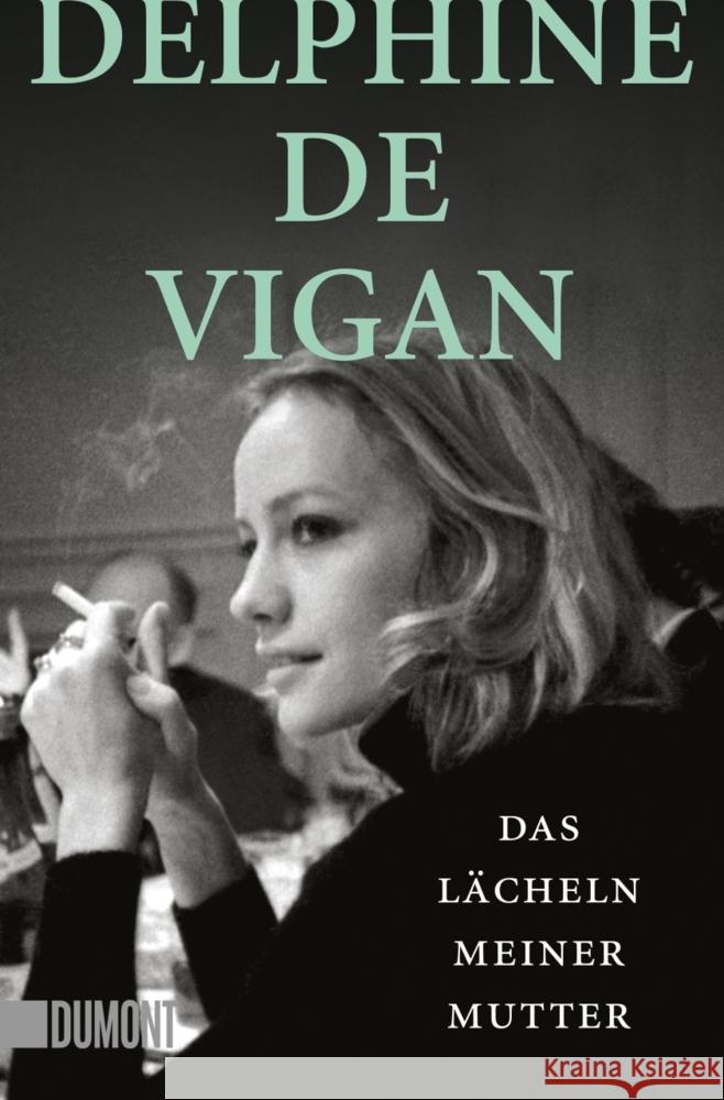 Das Lächeln meiner Mutter Vigan, Delphine de 9783832165468 DuMont Buchverlag Gruppe - książka