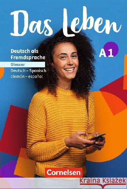 Das Leben - Deutsch als Fremdsprache - A1: Gesamtband - Glossar Deutsch-Spanisch  9783061224271 Cornelsen Verlag - książka
