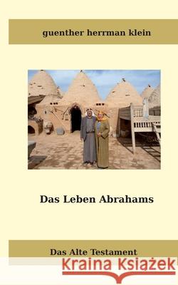 Das Leben Abrahms: Das Alte Testament Guenther Klein 9783759731265 Bod - Books on Demand - książka