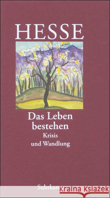 Das Leben bestehen : Krisis und Wandlung Hesse, Hermann   9783518035870 Suhrkamp - książka