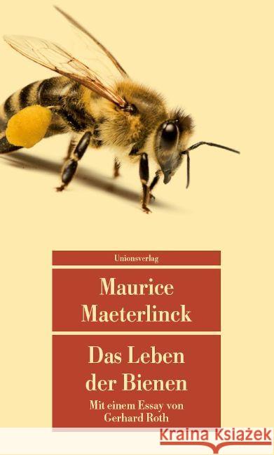 Das Leben der Bienen : Mit einem Essay von Gerhard Roth Maeterlinck, Maurice 9783293208131 Unionsverlag - książka