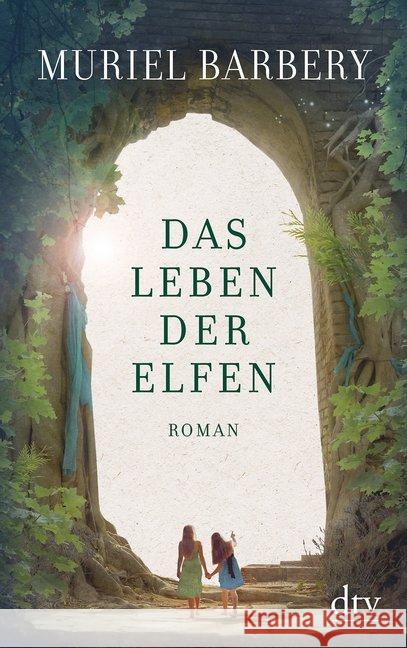Das Leben der Elfen : Roman Barbery, Muriel 9783423146197 DTV - książka