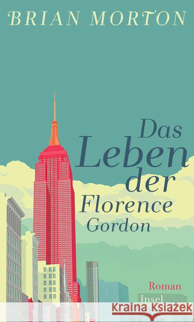 Das Leben der Florence Gordon : Roman Morton, Brian 9783458176497 Insel Verlag - książka
