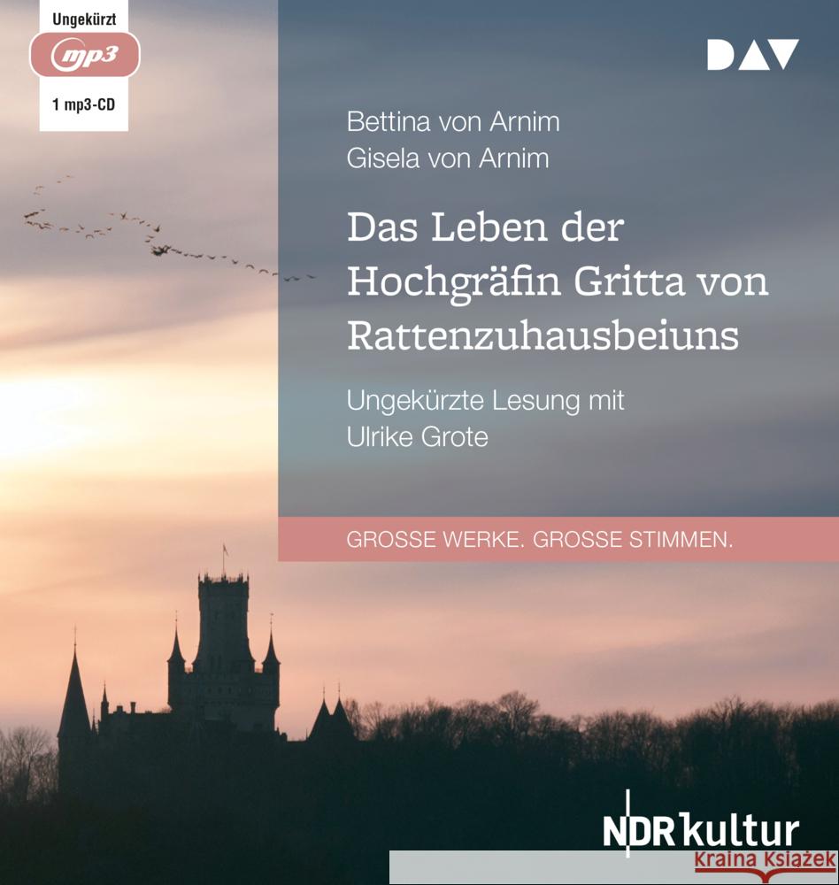 Das Leben der Hochgräfin Gritta von Rattenzuhausbeiuns, 1 Audio-CD, 1 MP3 Arnim, Bettina von, Von Arnim, Gisela 9783742423320 Der Audio Verlag, DAV - książka