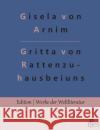 Das Leben der Hochgräfin Gritta von Rattenzuhausbeiuns: Märchen Gisela Von Arnim, Redaktion Gröls-Verlag 9783966374309 Grols Verlag