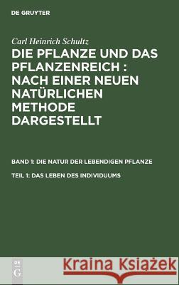 Das Leben des Individuums Karl Heinrich Schultz 9783111235912 De Gruyter - książka