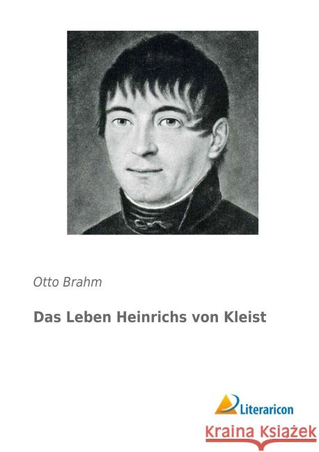 Das Leben Heinrichs von Kleist Brahm, Otto 9783959136815 Literaricon - książka