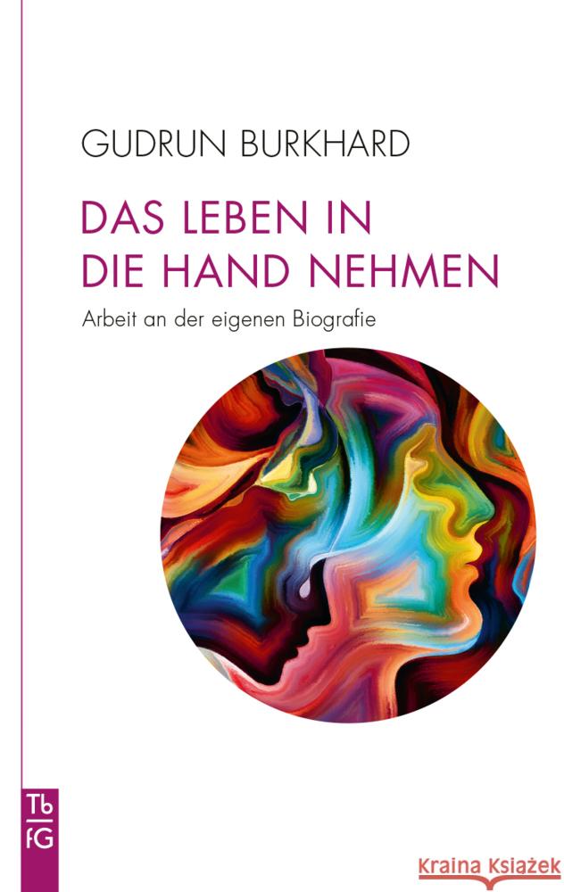 Das Leben in die Hand nehmen Burkhard, Gudrun 9783772533150 Freies Geistesleben - książka