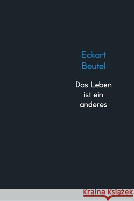 Das Leben ist ein anderes Eckart Beutel, 9789463675437 Bookmundo Osiander - książka