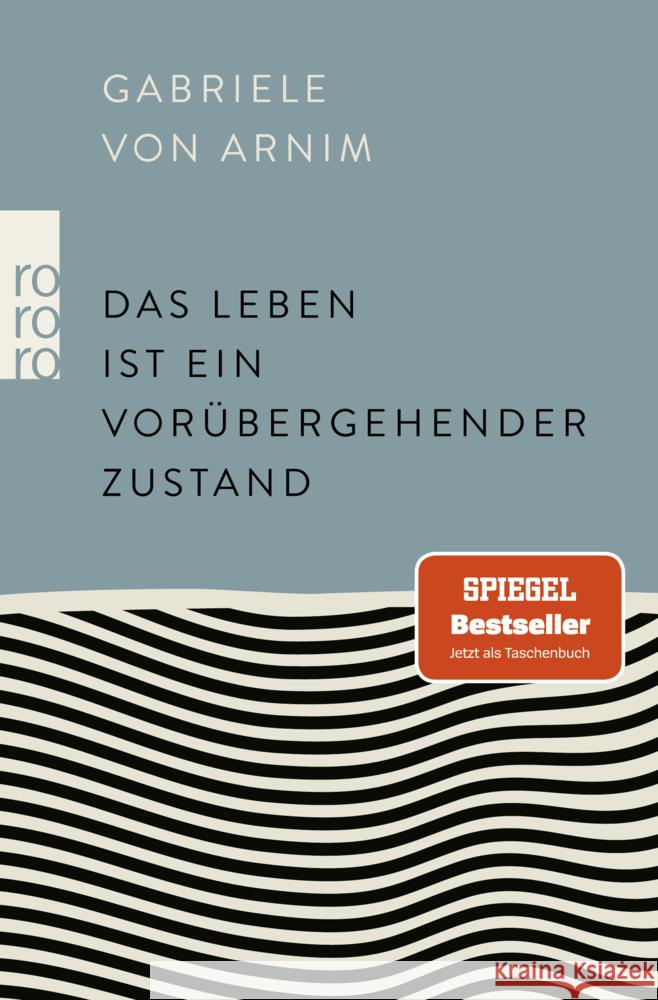 Das Leben ist ein vorübergehender Zustand Arnim, Gabriele von 9783499006340 Rowohlt TB. - książka