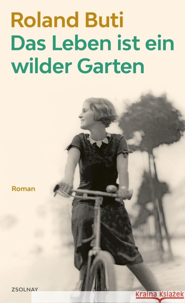 Das Leben ist ein wilder Garten Buti, Roland 9783552059993 Paul Zsolnay Verlag - książka