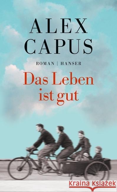 Das Leben ist gut : Roman Capus, Alex 9783446252677 Hanser - książka