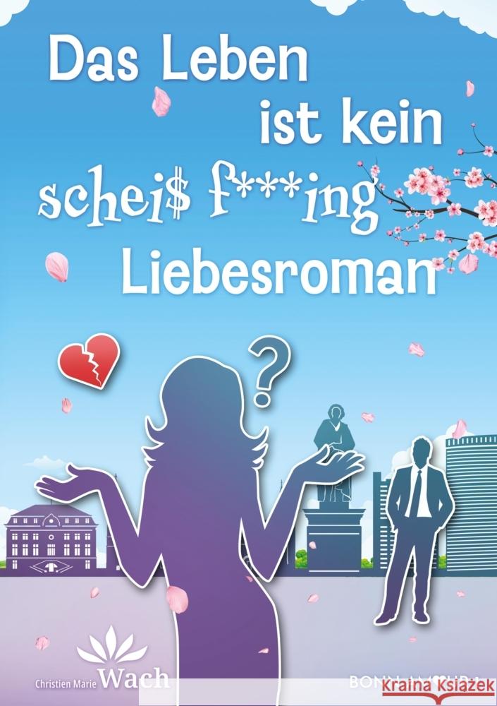 Das Leben ist kein schei? fucking Liebesroman Christien Marie Wach 9783384018496 Tredition Gmbh - książka