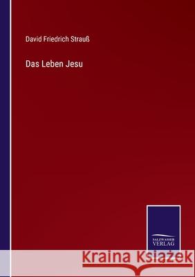 Das Leben Jesu David Friedrich Strauß 9783752596687 Salzwasser-Verlag - książka