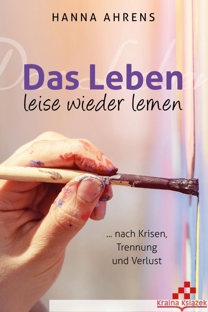 Das Leben leise wieder lernen Ahrens, Hanna 9783906959832 Mosaicstones Medien - książka