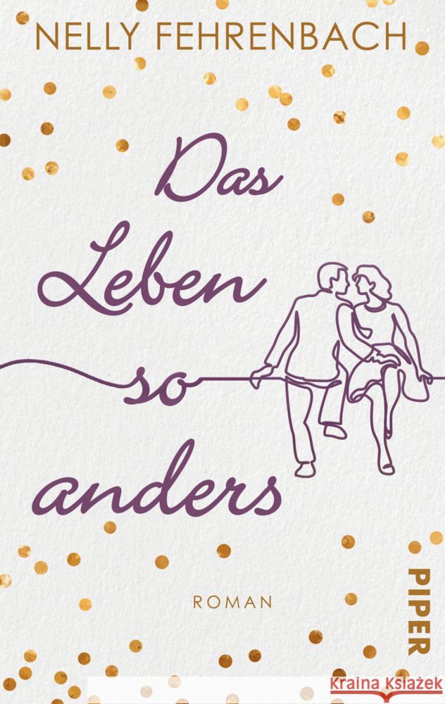 Das Leben so anders Fehrenbach, Nelly 9783492505772 Piper Schicksalsvoll - książka