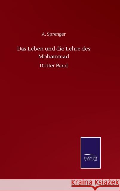 Das Leben und die Lehre des Mohammad: Dritter Band A. Sprenger 9783846058633 Salzwasser-Verlag Gmbh - książka