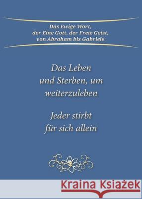 Das Leben und Sterben, um weiterzuleben, m. 1 DVD Gabriele 9783964462558 Gabriele-Verlag Das Wort - książka