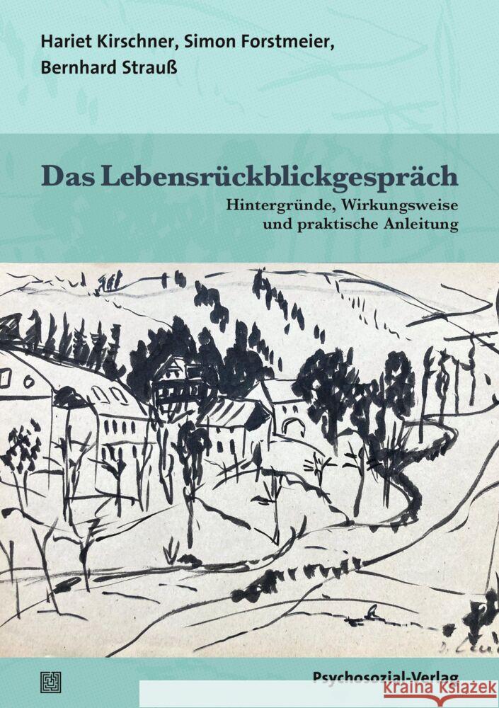 Das Lebensrückblickgespräch Kirschner, Hariet, Forstmeier, Simon, Strauß, Bernhard 9783837931952 Psychosozial-Verlag - książka