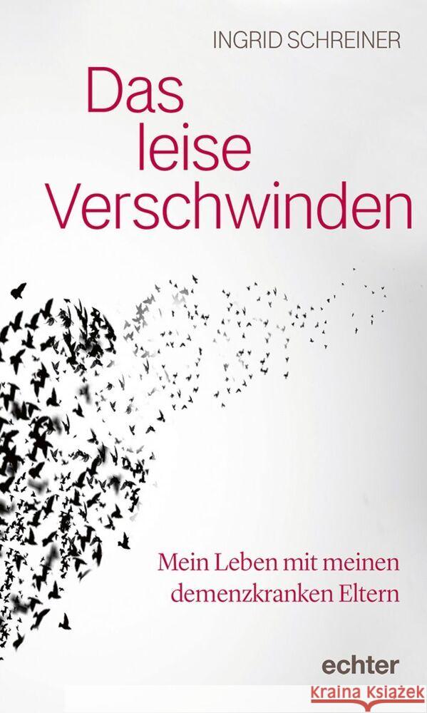 Das leise Verschwinden Schreiner, Ingrid 9783429058449 Echter - książka
