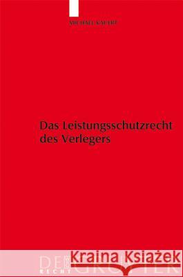 Das Leistungsschutzrecht des Verlegers Kauert, Michael 9783899495218 Walter de Gruyter - książka